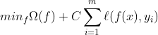 min_f \Omega(f) + C\sum _{i=1}^m \ell (f(x),y_i)