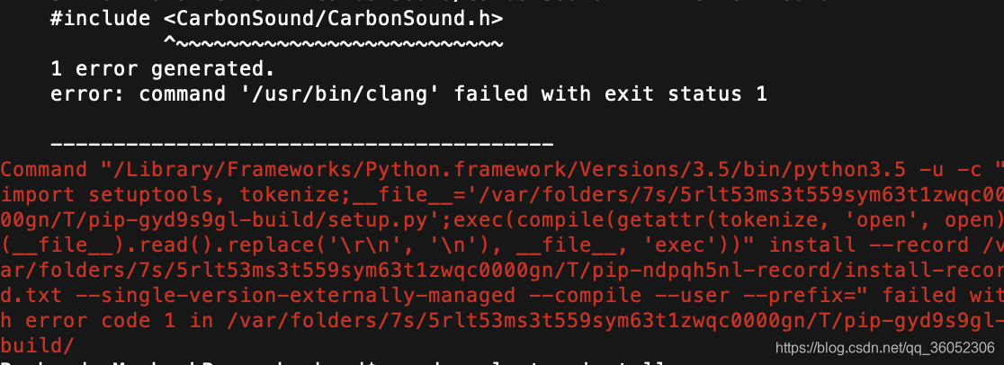    > error: command '/usr/bin/clang' failed with exit status 1