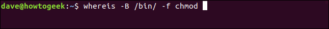 whereis -B /bin/ -f chmod in a terminal window