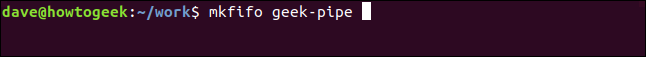 mkfifo geek-pipe in a terminal window