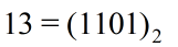 15 = (1101)