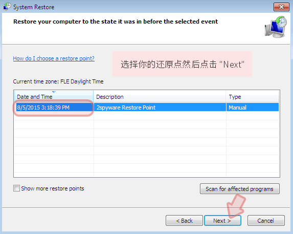 选择你的还原点然后点击 'Next' 选择你的还原点然后点击 'Next'