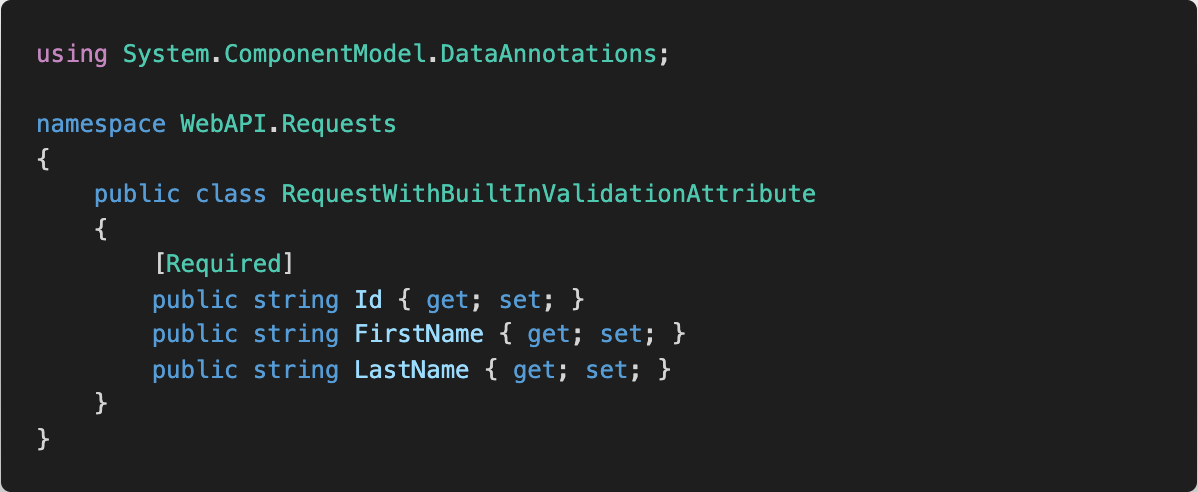 Request Model with Build-in validation (Note: This a different class than the previous one)