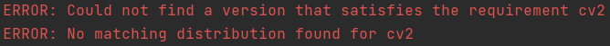 Python ERROR: No matching distribution found for cv2-CSDN博客