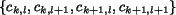 $\{c_{k,l}, c_{k,l+1},c_{k+1,l}, c_{k+1,l+1}\}$