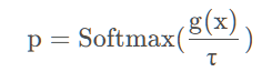 p = Softmax( g(x) / τ )