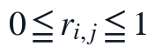 0\leq r_{i,j}\leq 1