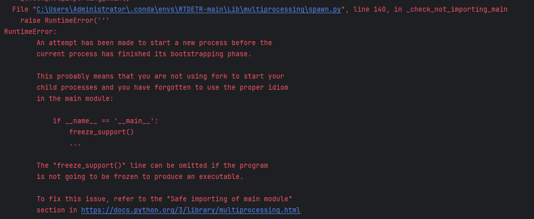 Windows系统下跑代码报错 *RuntimeError: An attempt has been made to start a new ...