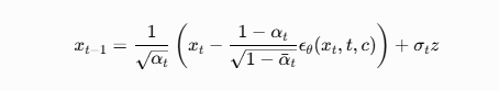 [
x_{t-1} = \frac{1}{\sqrt{\alpha_t}} \left( x_t - \frac{1-\alpha_t}{\sqrt{1-\bar{\alpha}_t}} \epsilon_\theta(x_t, t, c) \right) + \sigma_t z
]