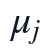 \mu_j