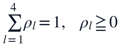 \sum_{l=1}^{4}\rho_l=1,\quad \rho_l\geq 0