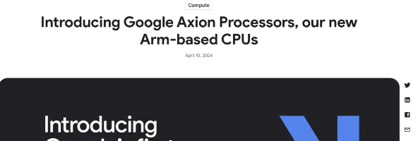 谷歌云发布 Axion Arm 处理器与 TPU v5p,加速 AI 基础设施闭环