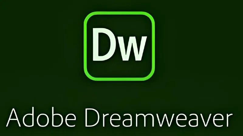 Adobe Dreamweaver Adod全家桶  完整操作步骤（全版本通用）从2017-2025年所有版本，适合win7-win11,苹果mac系统 - 第1张