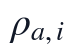 \rho_{a,i}