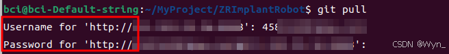 【Linux】代码仓库git pull时，总让输入“Username for”和“Password for”（已解决）_git每次拉取输入密码