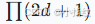 ( \prod (2d + 1) )