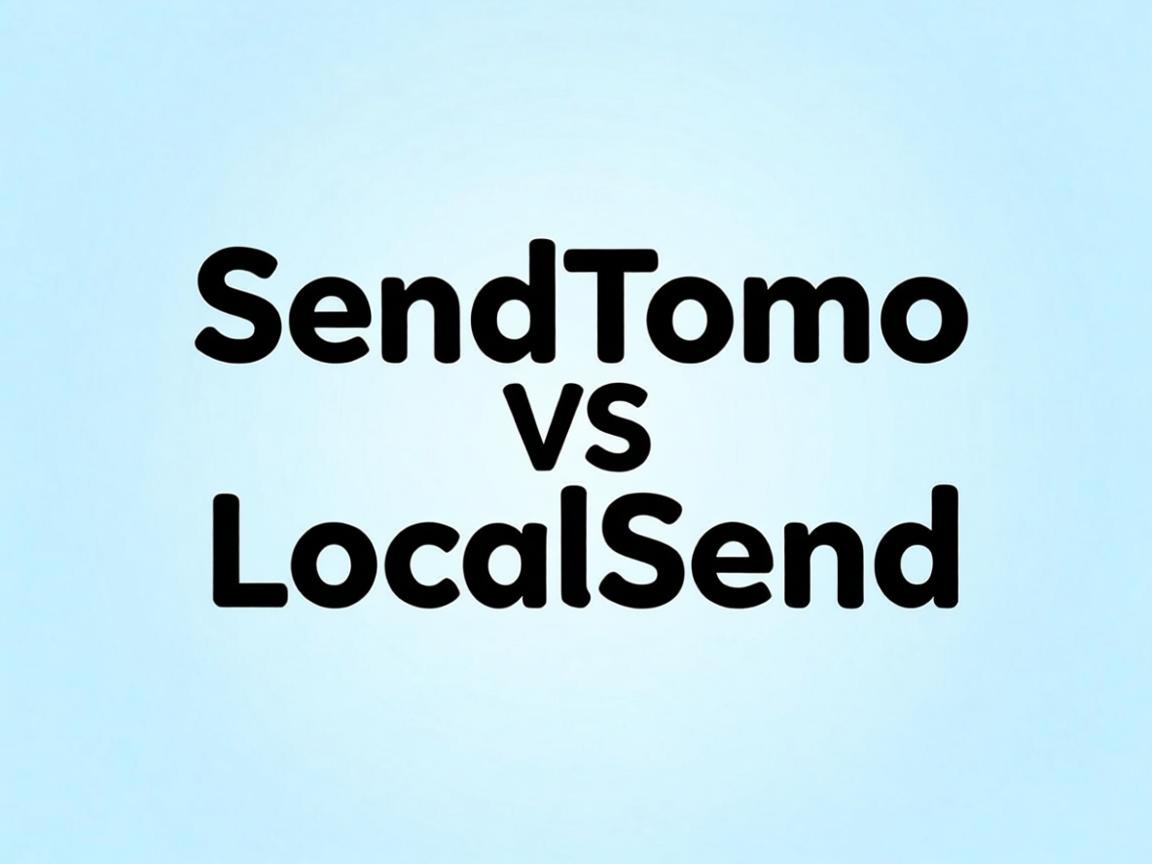 LocalSend VS SendTomo