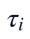 \tau_i