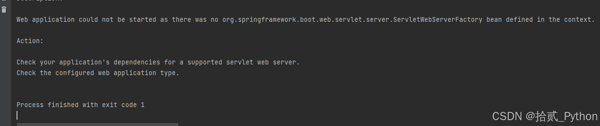 【IDEA_SpringBoot】细节问题！Web application could not be started as there was ...