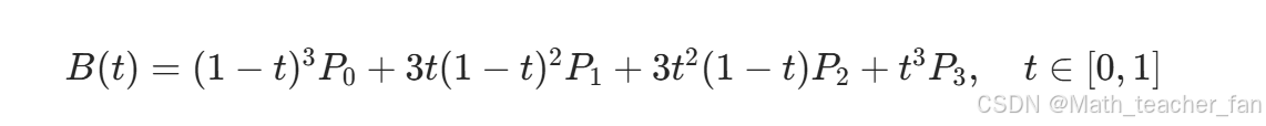 [ B(t) = (1-t)^3P_0 + 3t(1-t)^2P_1 + 3t^2(1-t)P_2 + t^3P_3, \quad t \in [0, 1] ]