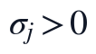\sigma_j>0