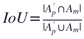 IoU=\frac{|A_p'\cap A_m|}{|A_p'\cup A_m|}