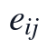 e_{ij}
