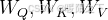 W_{Q},W_{K},W_{V}
