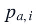 p_{a,i}