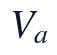 V_a