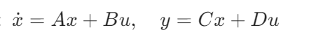 [\dot{x} = Ax + Bu, \quad y = Cx + Du]