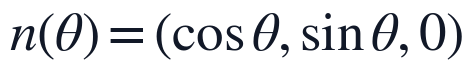 n(\theta)=(\cos\theta,\sin\theta,0)