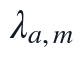 \lambda_{a,m}