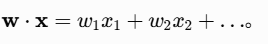 (\mathbf{w} \cdot \mathbf{x} = w_1x_1 + w_2x_2 + \dots)。
