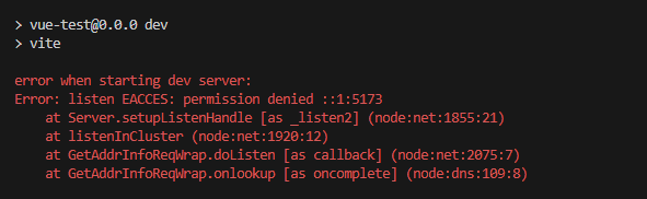 vue3+vite项目启动报错 error when starting dev server:Error: listen EACCES ...