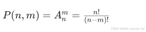 [ P(n, m) = A_n^m = \frac{n!}{(n-m)!} ]
