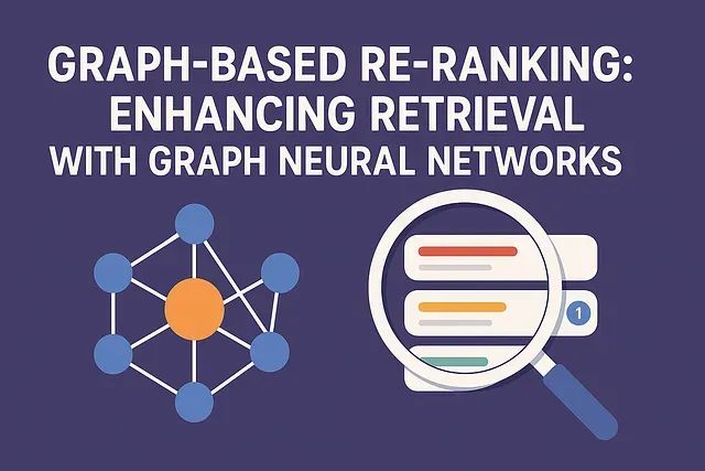 图神经网络在信息检索重排序中的应用：原理、架构与Python代码解析_python
