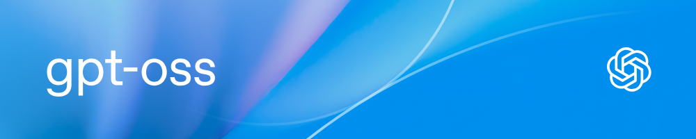开源新SOTA！OpenAI最新开源GPT-OSS模型【使用指南】