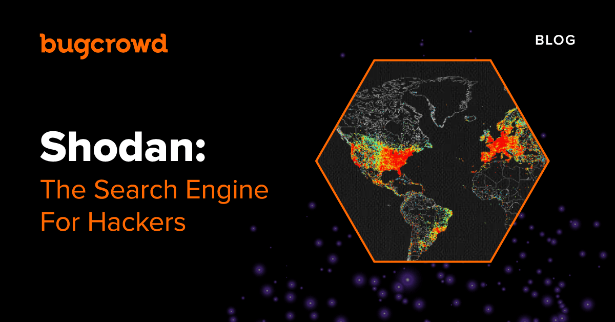 Shodan: The Search Engine For Hackers | @Bugcrowd
