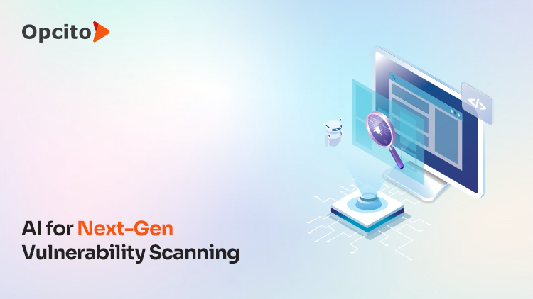 AI-driven vulnerability scanning: A new era of cybersecurity | by Opcito  Technologies | Medium
