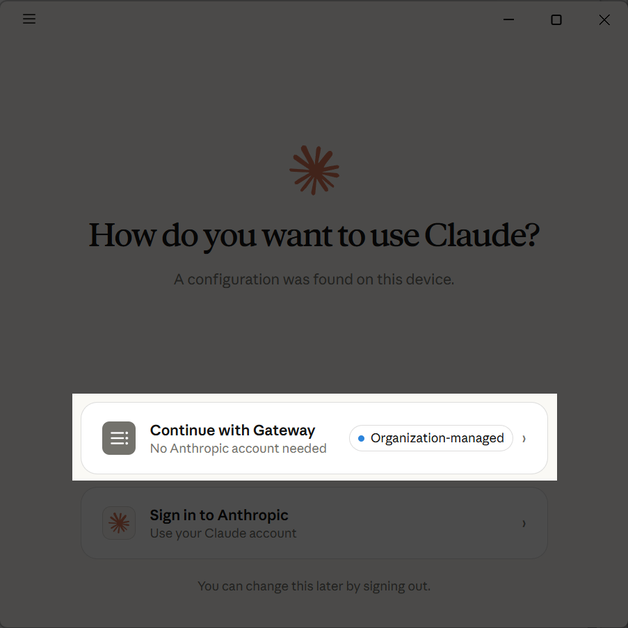 图 16：Claude Desktop 中选择 Continue with Gateway，无需 Anthropic 账号登录。