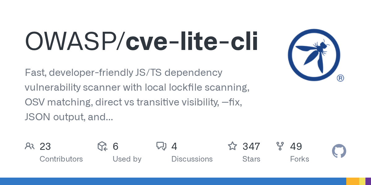 GitHub - OWASP/cve-lite-cli: Fast, developer-friendly JS/TS dependency vulnerability  scanner with local lockfile scanning, OSV matching, direct vs transitive  visibility, --fix, JSON output, and practical remediation guidance. · GitHub