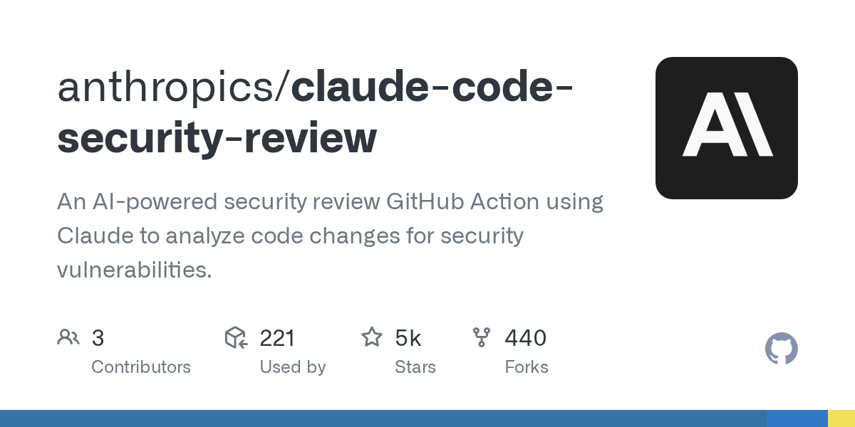 GitHub - anthropics/claude-code-security-review: An AI-powered security review GitHub Action using Claude to analyze code changes for security vulnerabilities. · GitHub
