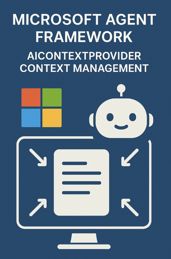 Microsoft Agent Framework - AIContextProvider 上下文管理