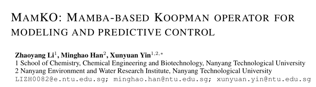 ICLR 2025 Spotlight | MamKO：Mamba+Koopman算子，让非线性系统控制又快又准！_mamko: mamba ...