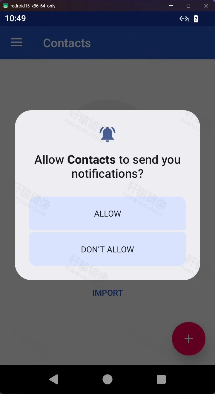 redroid Contacts:允许发送通知的系统权限对话框 ALLOW / DON'T ALLOW