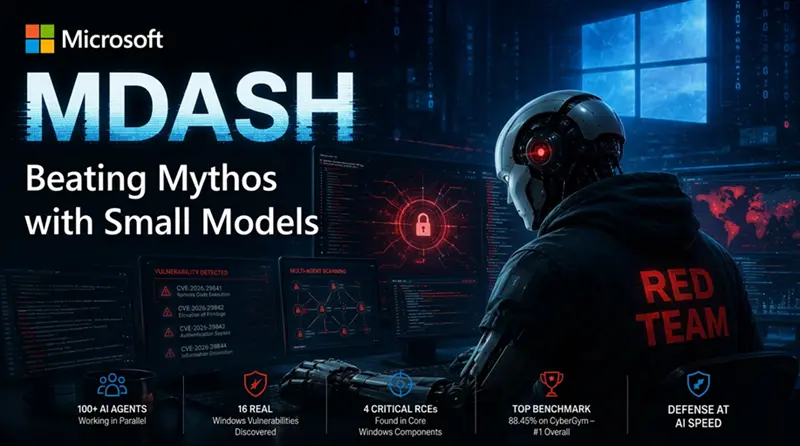 MDASH：用小模型击败 Mythos