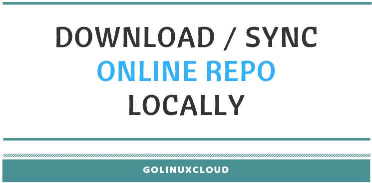 How to download entire repository from CentOS RHEL 7 for offline use