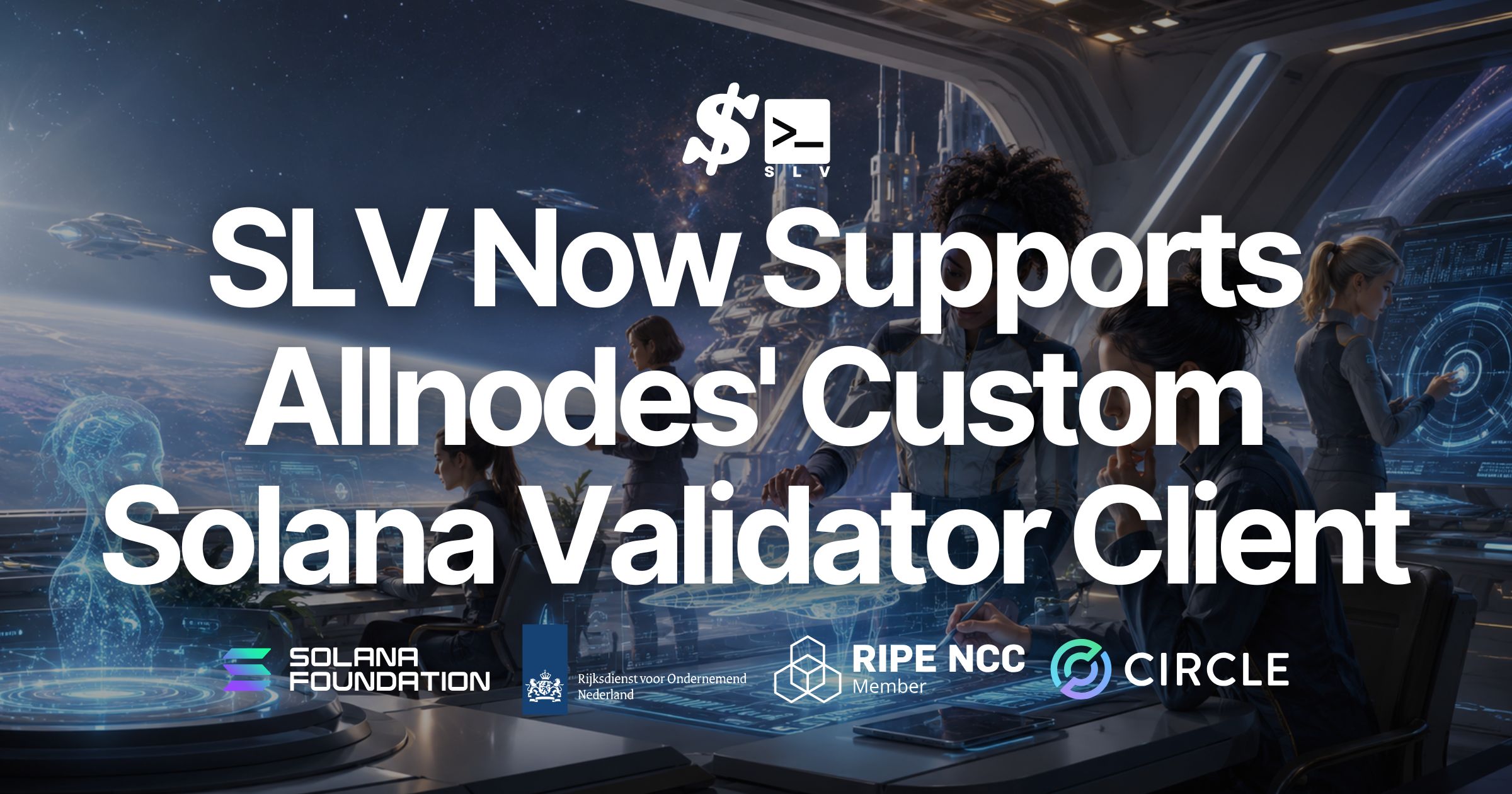 SLV 支持 Allnodes 定制 Solana 验证者客户端