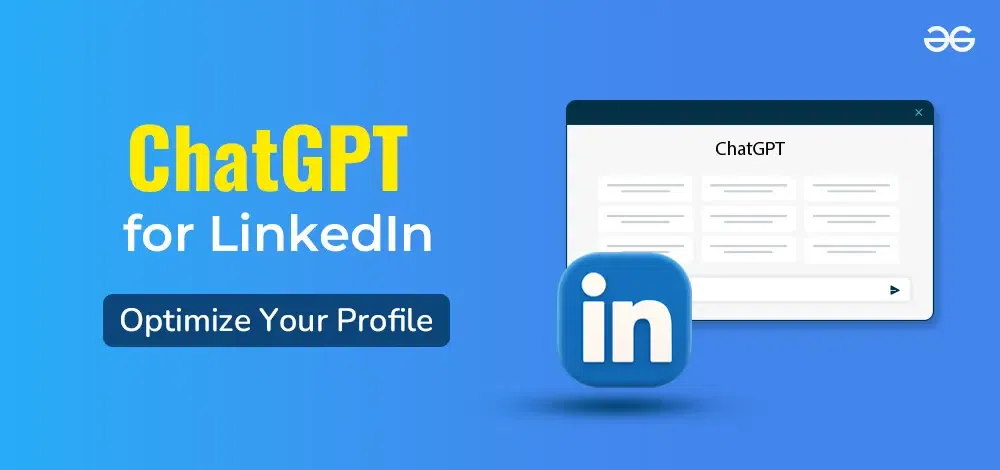 如何使用 ChatGPT for LinkedIn 优化您的个人资料